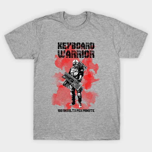 Keyboard warrior T-Shirt by Bomdesignz